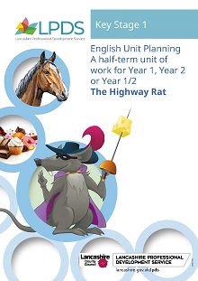 English Unit Planning - KS1 - The Highway Rat (PBL034)