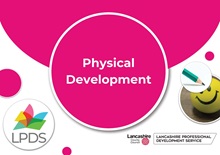 Physical Development Section - Key Learning in EYFS - Digital (RES353)