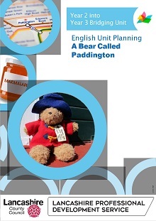 Year 2 into Year 3 Bridging Unit - A Bear Called Paddington (RES243)