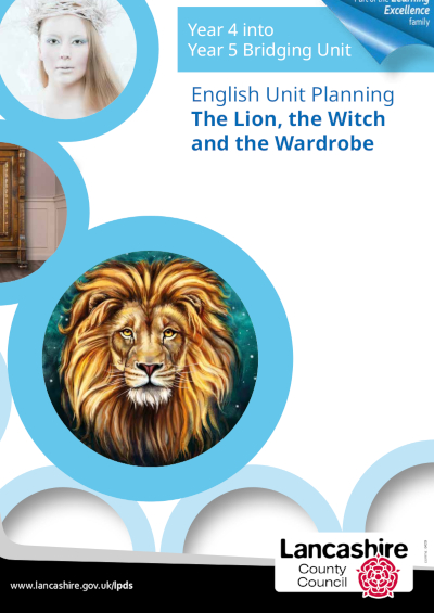 Year 4 into Year 5 Bridging Unit - The Lion, the Witch and the Wardrobe (RES245)