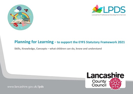 Planning for Learning - to support the EYFS Statutory Framework 2021