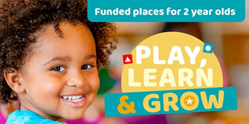 Funded places for 2 year olds - play, learn and grow