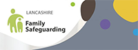 Lancashire Family Safeguarding