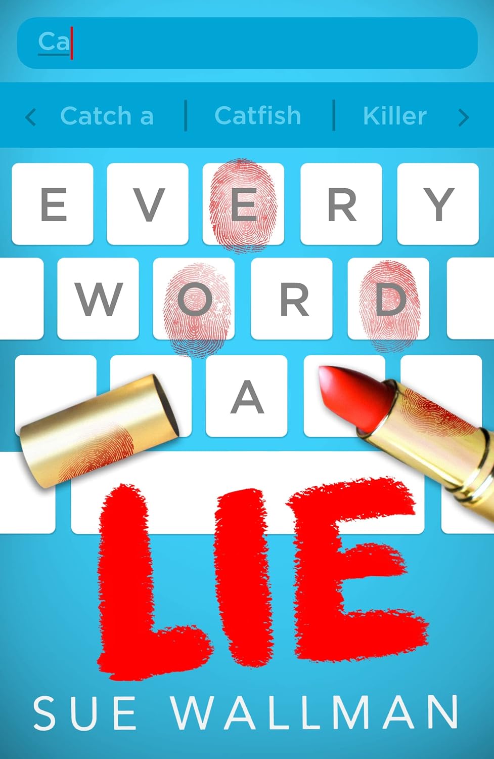 Every Word A Lie by Susan Wallman