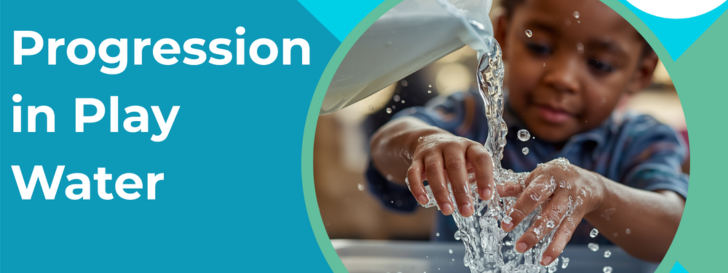 Progression in Play - Water